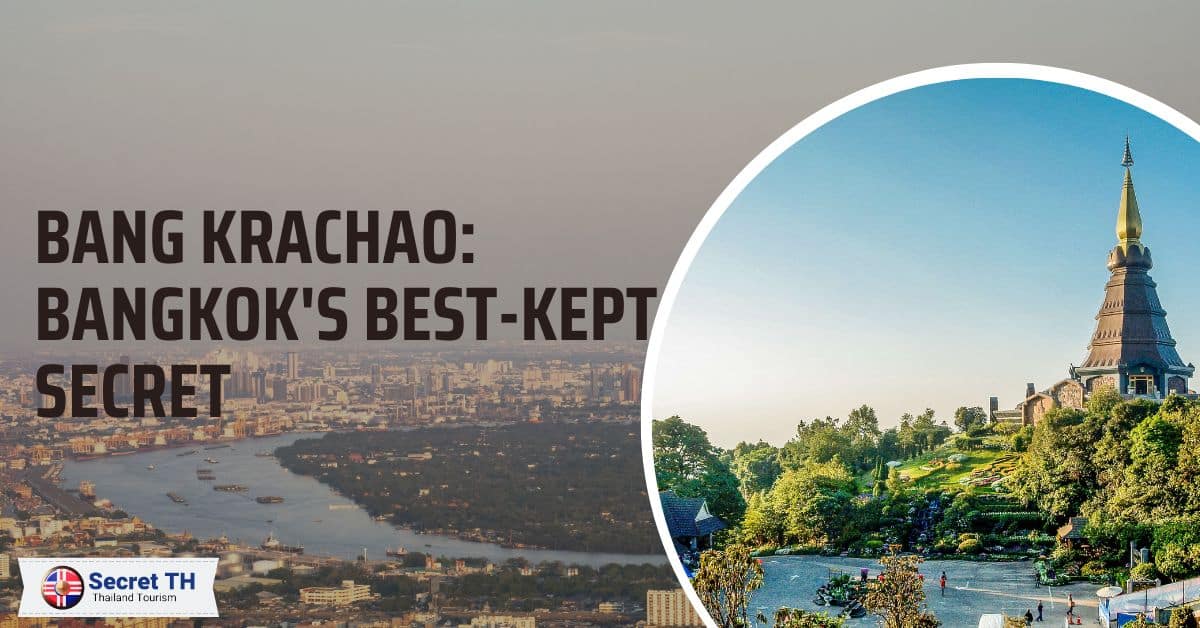 Bang Krachao: Bangkok’s Best-Kept Secret
