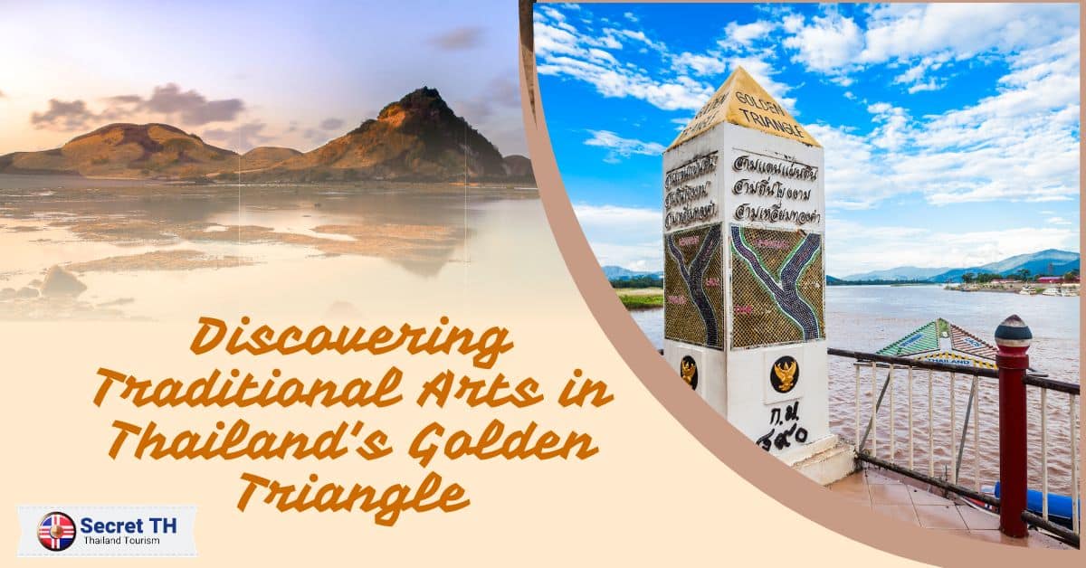 Discovering Traditional Arts in Thailand’s Golden Triangle
