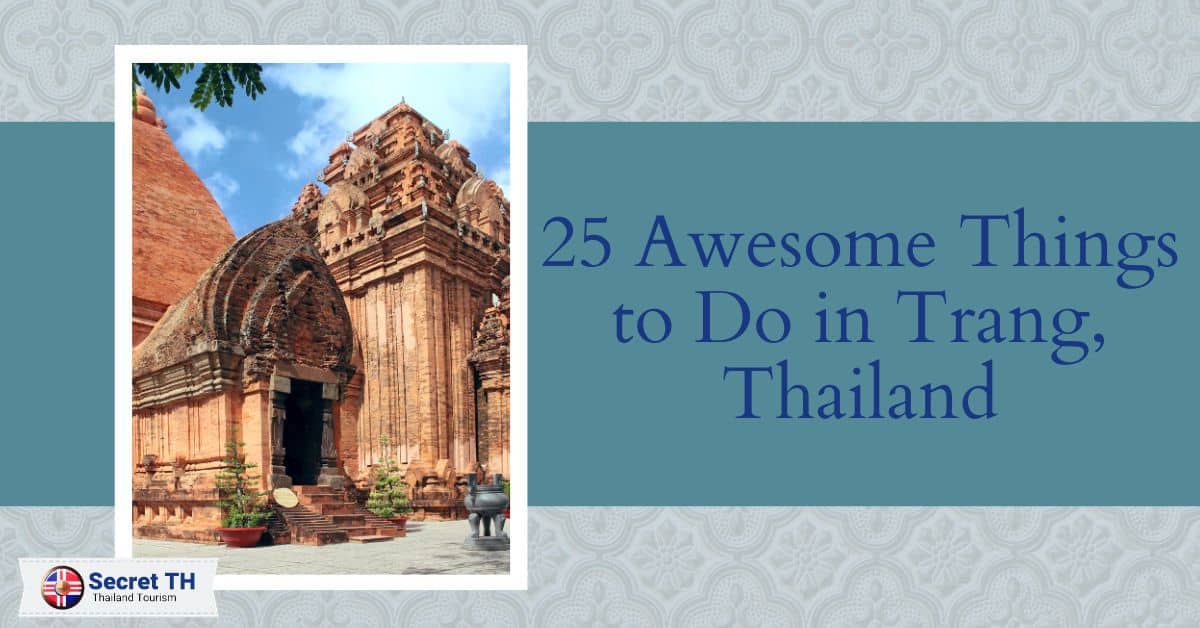 25 Awesome Things to Do in Trang, Thailand