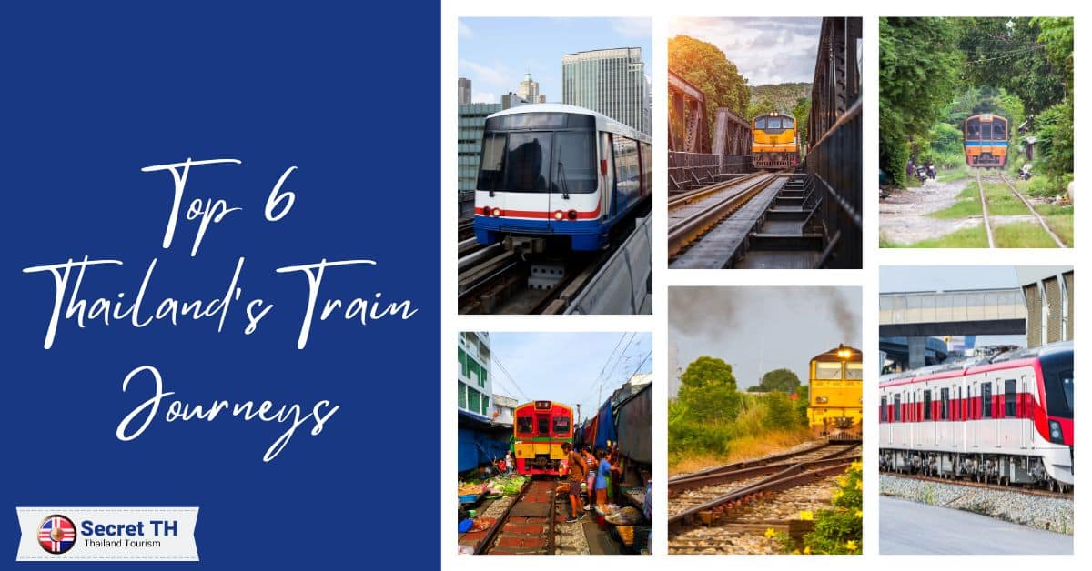 Top 6 Thailand’s Train Journeys