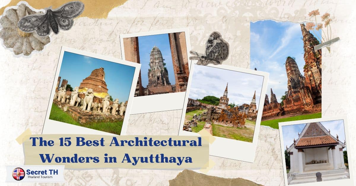 The 15 Best Architectural Wonders in Ayutthaya