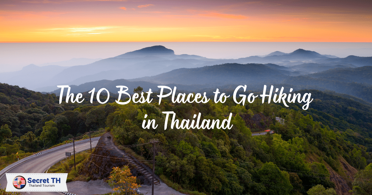 The 10 Best Places to Go Hiking in Thailand