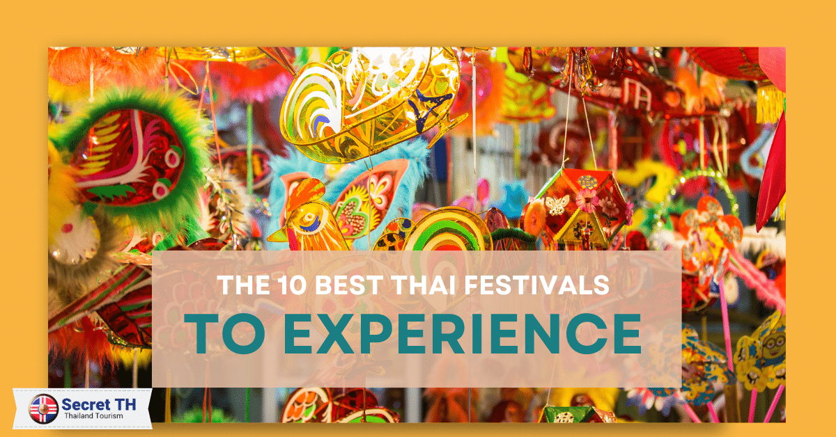 The 10 Best Thai Festivals to Experience