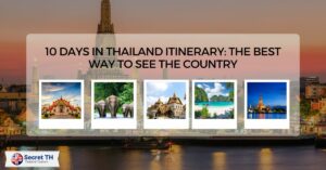10 Days in Thailand Itinerary: The Best Way to See the Country