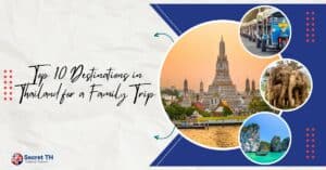 Top 10 Destinations in Thailand for a Family Trip