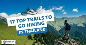 17 Top Trails to Go Hiking in Thailand