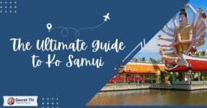 The Ultimate Guide to Ko Samui