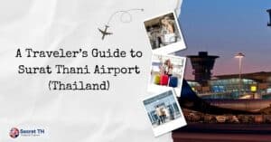 A Traveler’s Guide to Surat Thani Airport (Thailand)