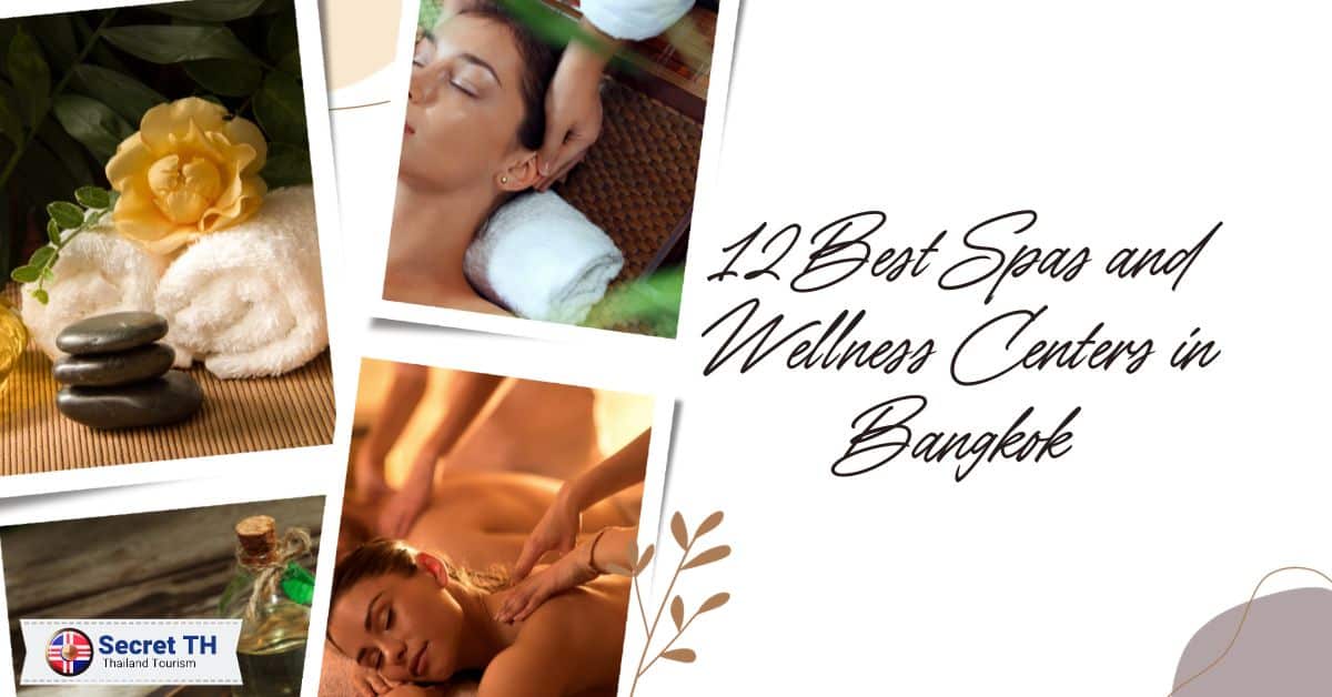 12 Best Spas & Wellness Centres in Bangkok