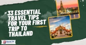33 Essential Travel Tips for Your First Trip to Thailand