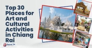 Top 30 Places for Art and Cultural Activities in Chiang Rai